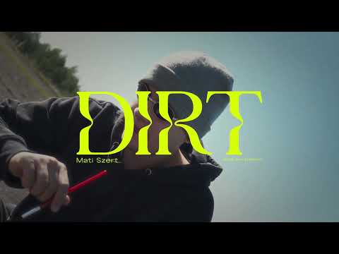 Mati Szert - DiRT | prod. sorryfalkonn | VIRRR