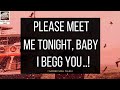 Please MEET Me Tonight Baby ️ ️ ️ Love Message For Her 25 February 2024
