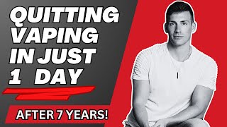 How a 7 Year Vaper Quit In Just 1 Day
