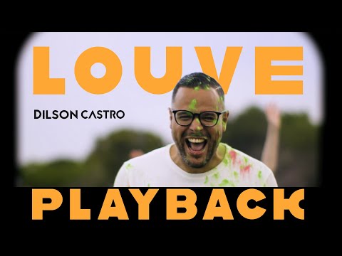 PLAYBACK | Dilson Castro | LOUVE  [Clipe Oficial]