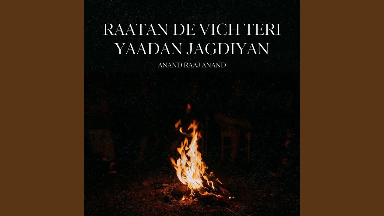 Raatan de vich teri yaadan jagdiyan