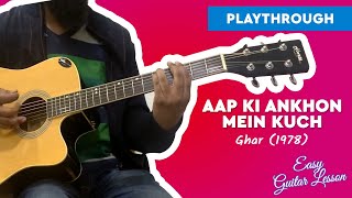 Aap Ki Ankhon Mein Kuch Guitar Chords  Ghar  Playt
