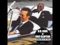 Eric Clapton and B.B.King-Worried life Blues ...