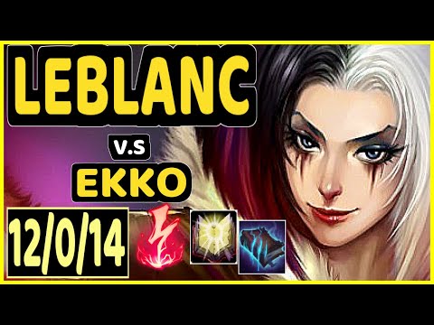 XIOH (LEBLANC) vs EKKO - 12/0/14 KDA MID GAMEPLAY - EUW Ranked GRANDMASTER