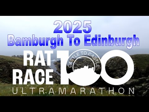 Rat Race - Castle to Castle 100 - ULTRA - Bamburgh to Edinburgh Castle - 19/07/2025