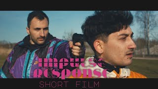 Impulse Response (Crime Short Film)