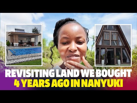 Spend the Day With Me in Nanyuki | Revisiting Land We Bought 4 Years Ago + Future Plans
