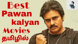 Best Pawan Kalyan Tamil Dubbed Movies  Pawan Kalya