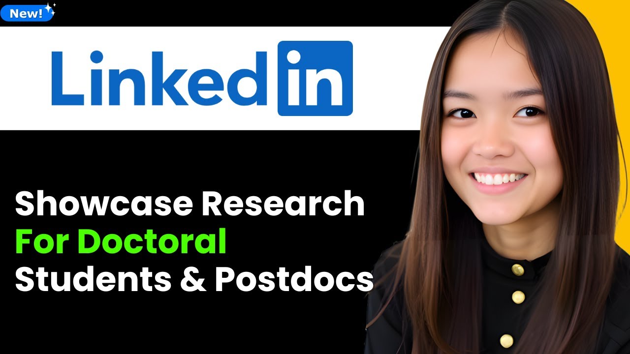 Showcase Your Research in Your LinkedIn Profile for Doctoral Students & Postdocs 2025 (Step By Step)