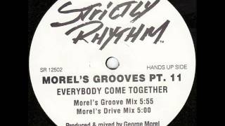 George Morel - Everybody come together (Morel's groove mix)