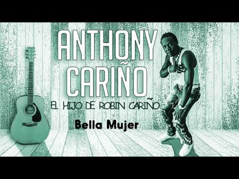 Anthony Cariño el Babanku de La Bachata - Bella Mujer