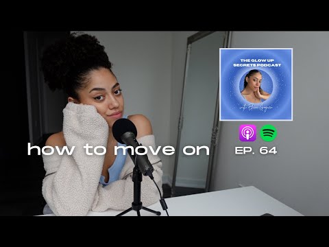 how to HEAL from a breakup | the glow up secrets podcast ep 64