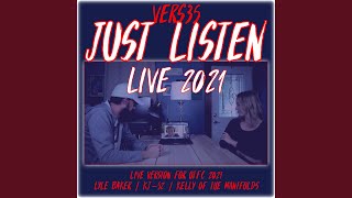 Just Listen - Live 2021 Music Video