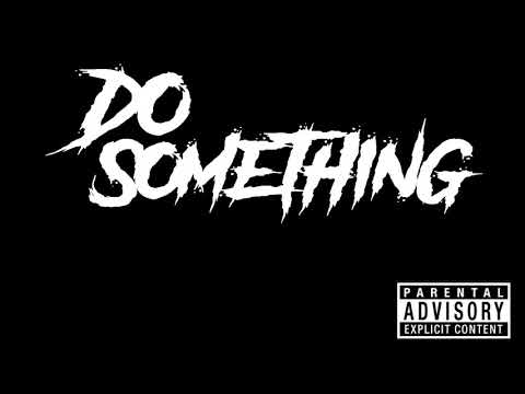Bossman  LA Fred - Do Something (Official Music)
