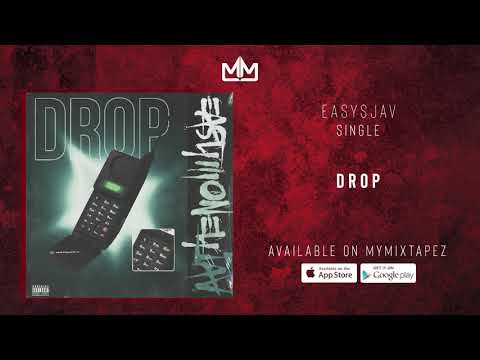 Easy$Jav - Drop (Official Audio)