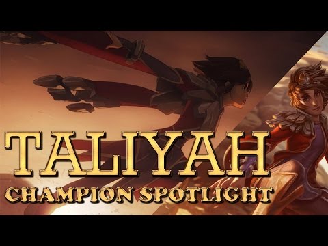TALIYAH CHAMPION SPOTLIGHT Gameplay - League of Legends
