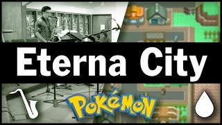 Pokémon DPPt: Eterna City - Jazz Cover || from 