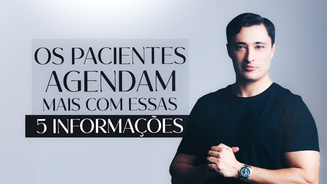 Os Pacientes Agendam Mais Quando Encontram Essas 5 Informações