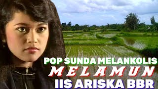 Download lagu dangdut Sunda melankolis iis Ariska BBR melamun, dangdut Sunda koplo terpopuler 2023 enak di dengar mp3