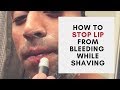 How To Stop Bleeding On Lip From Shaving Glyder