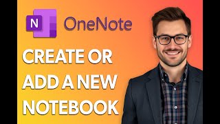 How To Create Or Add A New Notebook Microsoft Onenote [Quick Tutorial]