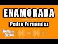 Pedro Fernandez - Enamorada (Versión Karaoke) - PARTY TYME KARAOKE EN ESPAÑOL Pedro Fernandez - Enamorada (Versión Karaoke)