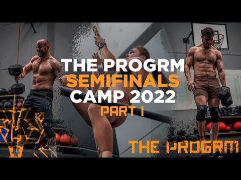 The Progrm SEMIFINALS CAMP 2022 part I