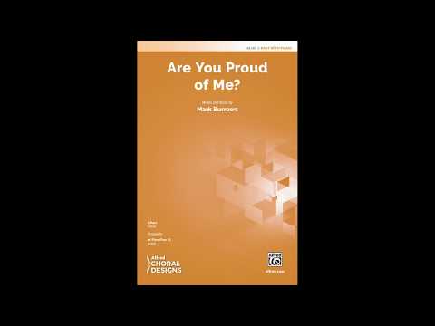Are You Proud of Me? (2-Part), by Mark Burrows – Score & Sound