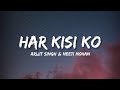 Har Kisi Ko Arijit Singh Lyrics Lyrical Bam Hindi