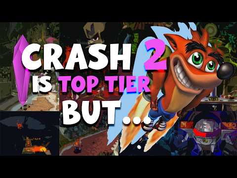 Crash 2 is TOP TIER but...