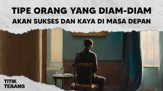 Download lagu Orang Dengan 4 Tipe Ini Diam-diam Akan Sukses Dan Kaya Di Masa Depan mp3