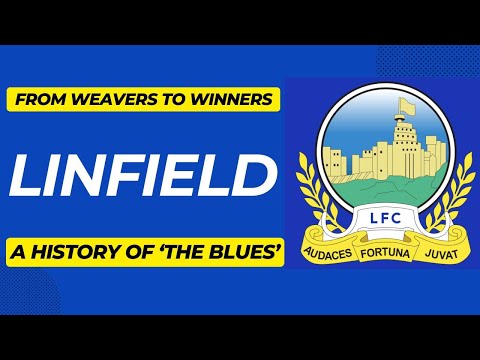 The History of Linfield FC - From Weavers To Winners - 1886 - 1992
