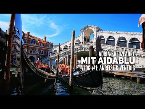 AIDA Vlog #1 Adria mit AIDAblu - Ankunft und Venedig