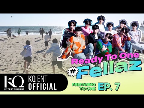 [KQ Fellaz 2] Ready To One #Fellaz EP.7