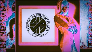 Crass : You&#39;re Already Dead (Remastered Version)