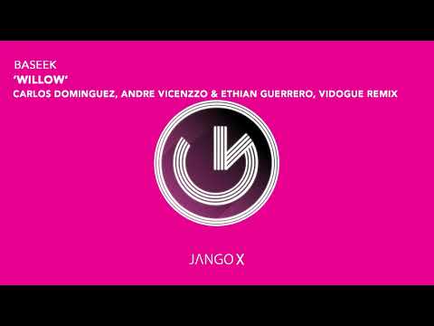 Baseek - Willow (Carlos Dominguez, Andre Vicenzzo & Ethian Guerrero Vidogue Remix) (Official)