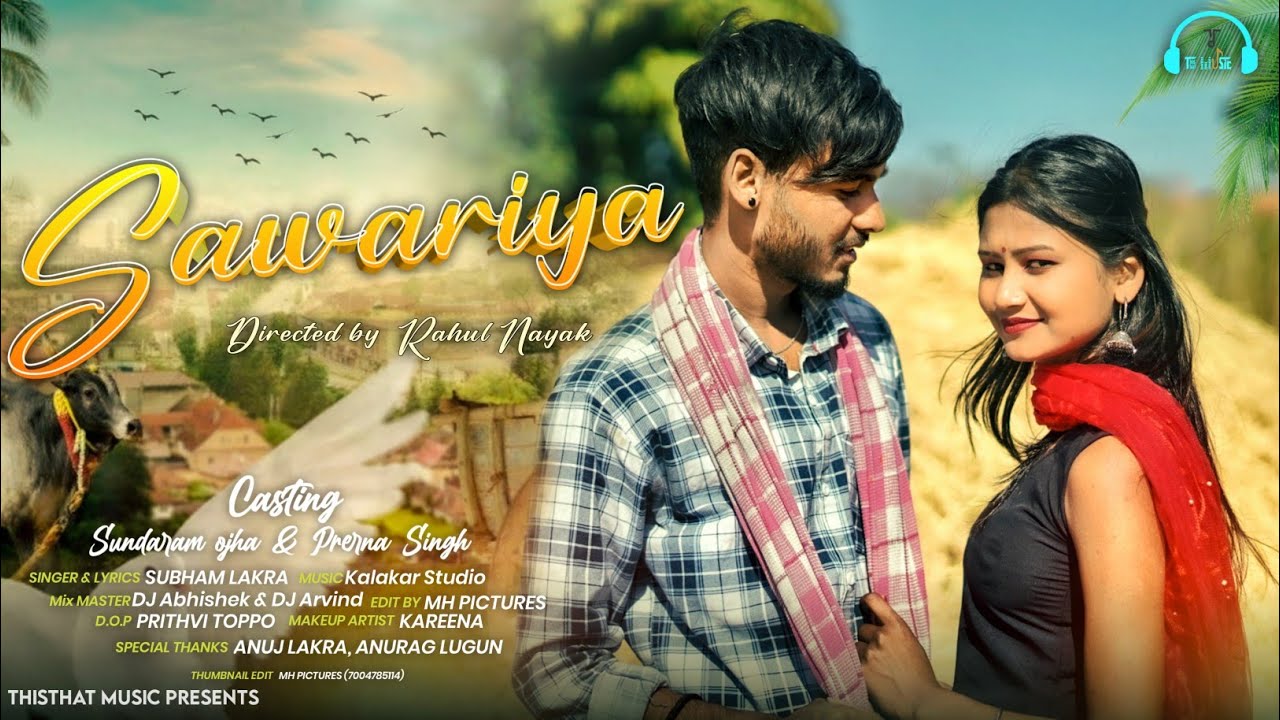 Sawariya | #newnagpurisong | Singer Shubham Lakra | Ft, Sundram & Prerna | #lovestatusvideo