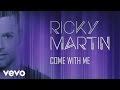 Ricky Martin - Come With Me (Audio) 