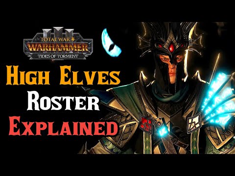 Aislinn’s High Elves Tides of Torment – FULL Roster: Lords, Heroes, Units - Total War: Warhammer 3