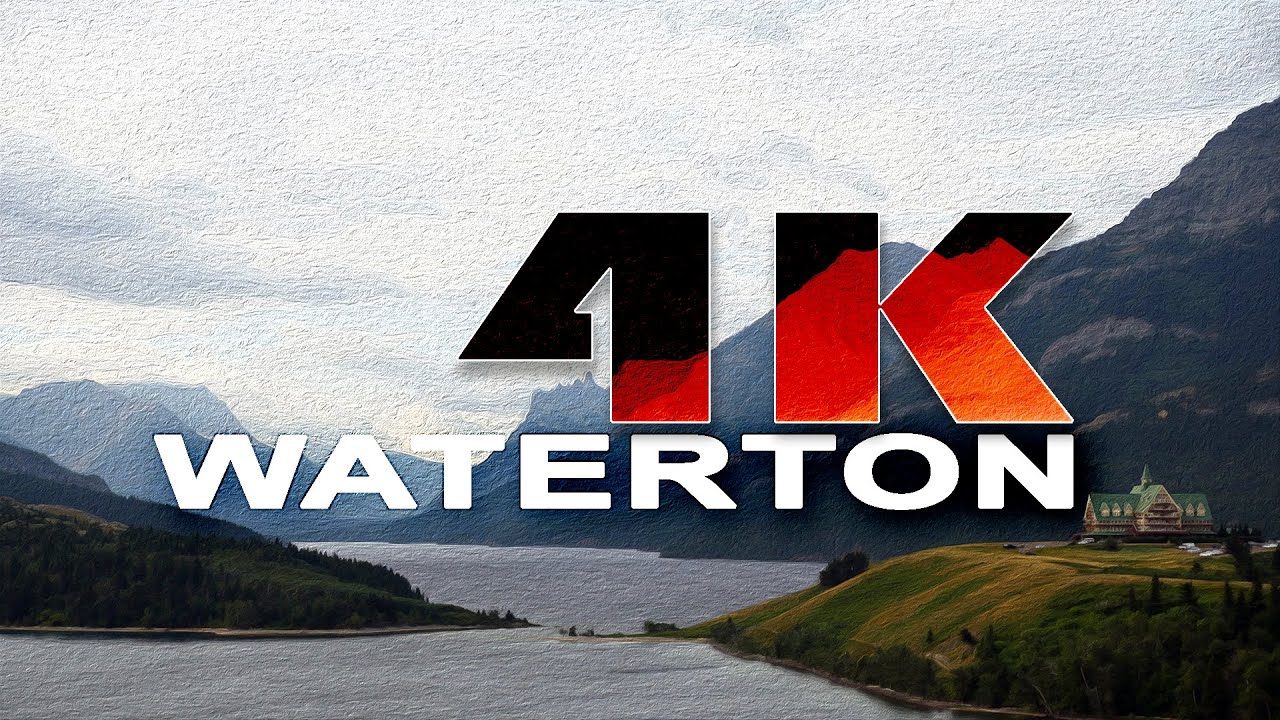 WATERTON LAKES NATIONAL PARK | ALBERTA , CANADA - A TRAVEL TOUR - UHD 4K