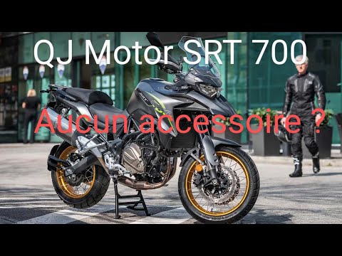 QJ MOTOR SRT 700X, Aucun accessoire ? vraiment ?