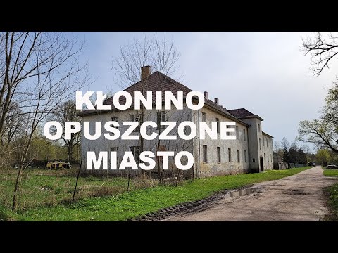 Klomino (ros. Grodek, niem. Westfalenhof) - opuszczone miasto