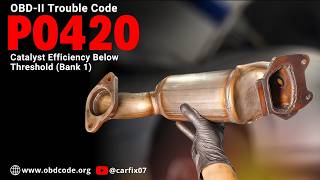 How to fix P0420? | Catalyst Efficiency Below Threshold (Bank 1)