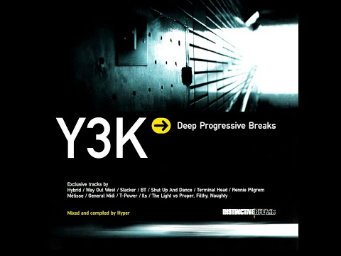 Hyper - Y3K: Deep Progressive Breaks [FULL MIX]