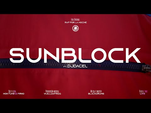 Firko, Noktumb & Wuilldafriqq - Sunblock (Feat. Dj Dacel)
