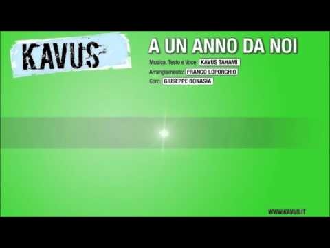 A UN ANNO DA NOI - KAVUS (Video-testo ufficiale)