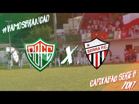 Rio Branco FC 0x1 Serra FC - 2ª Rodada do Campeonato Capixaba Série B (02/04/2017)
