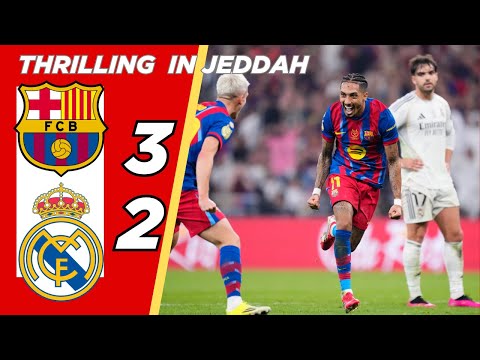 Barcelona 3-2 Real Madrid Final Supercopa 2026 | Super Duel in Jeddah | Extended Highlight