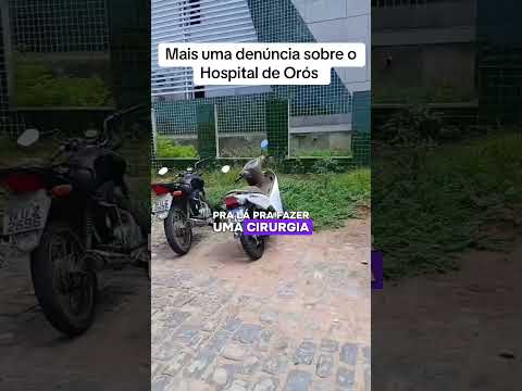 Saúde de Orós é uma VERGONHA! #oros #ceará #denuncia