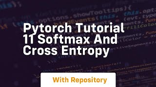 Download the video "pytorch tutorial 11 softmax and cross entropy"